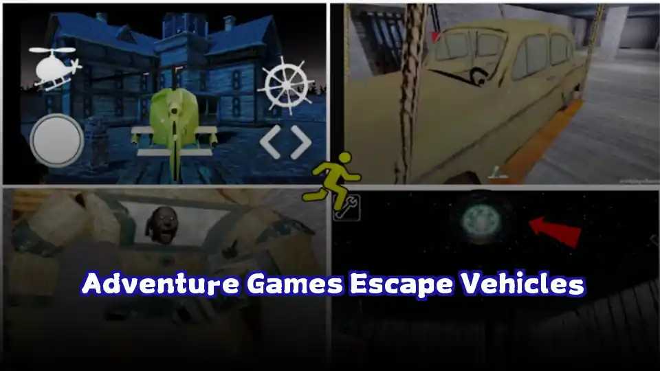 Adventure Games Escape Vehicles