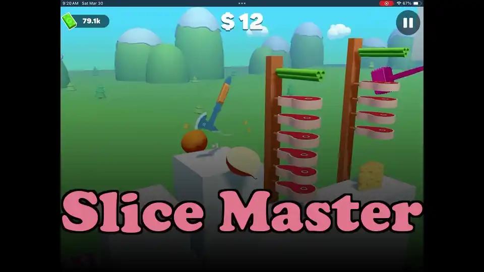 Slice Master