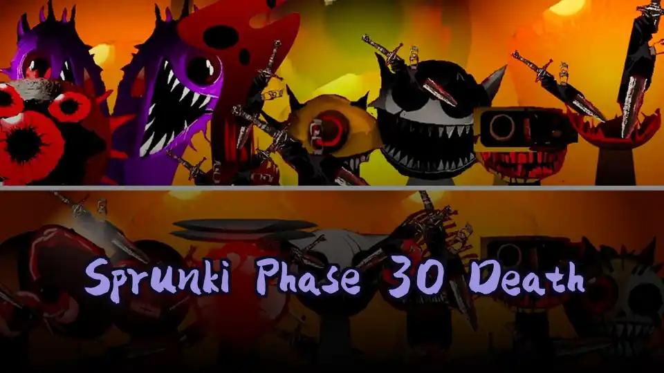 Sprunki Phase 30 Death