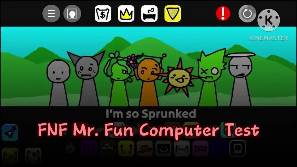 FNF Mr. Fun Computer Test by sprunkigame.games