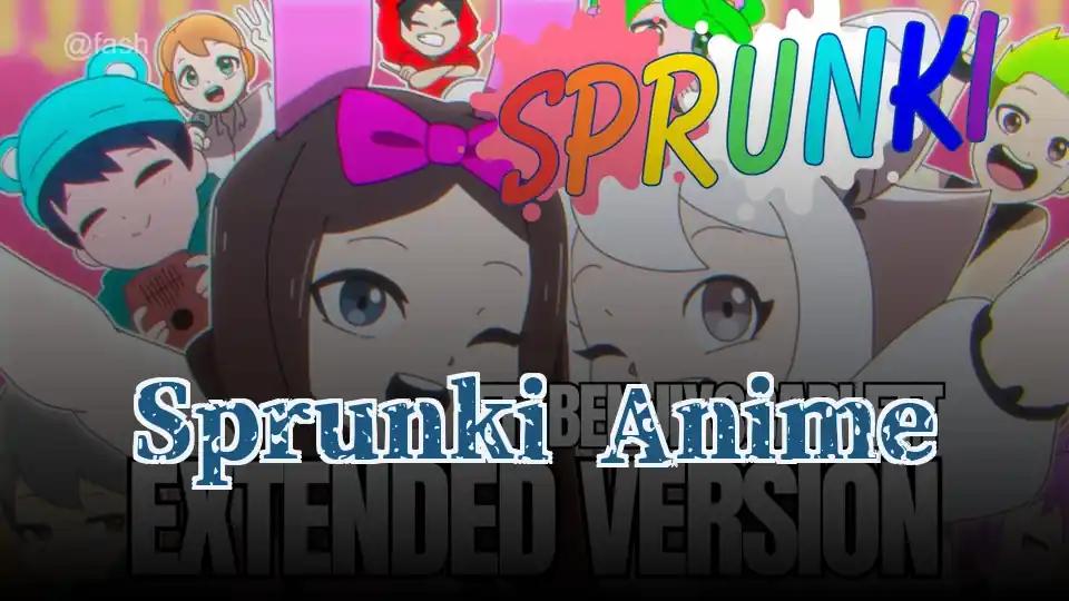 Sprunki Anime by sprunkigame.games