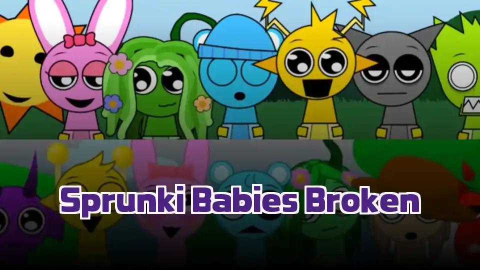 Sprunki Babies Broken by sprunkigame.games