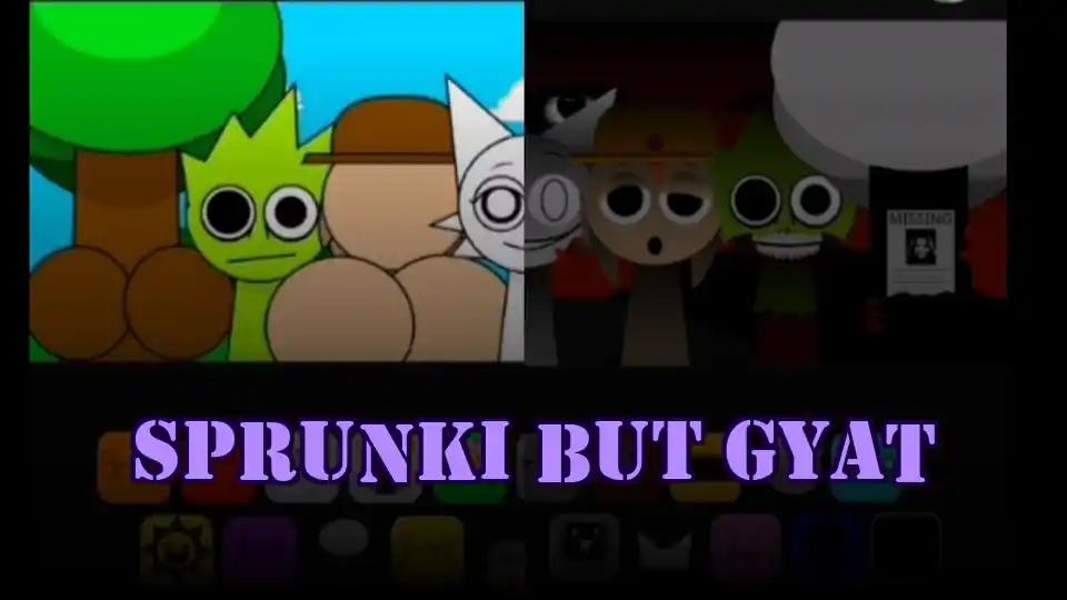 Sprunki But Gyat by sprunkigame.games