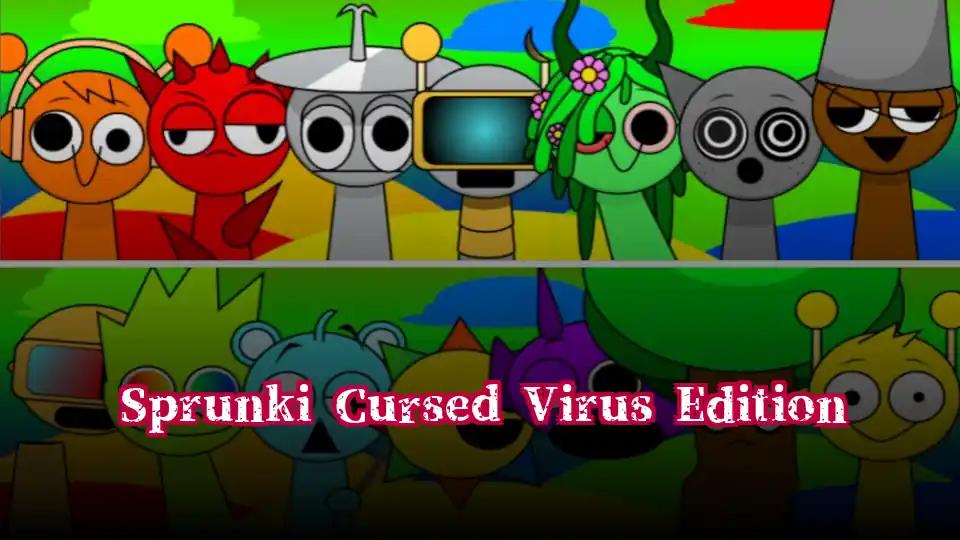 Sprunki Cursed Virus Edition by sprunkigame.games