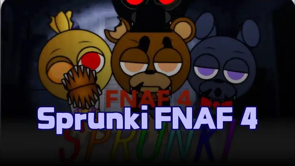 Sprunki FNAF 4 by sprunkigame.games