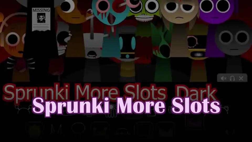 Sprunki More Slots by sprunkigame.games