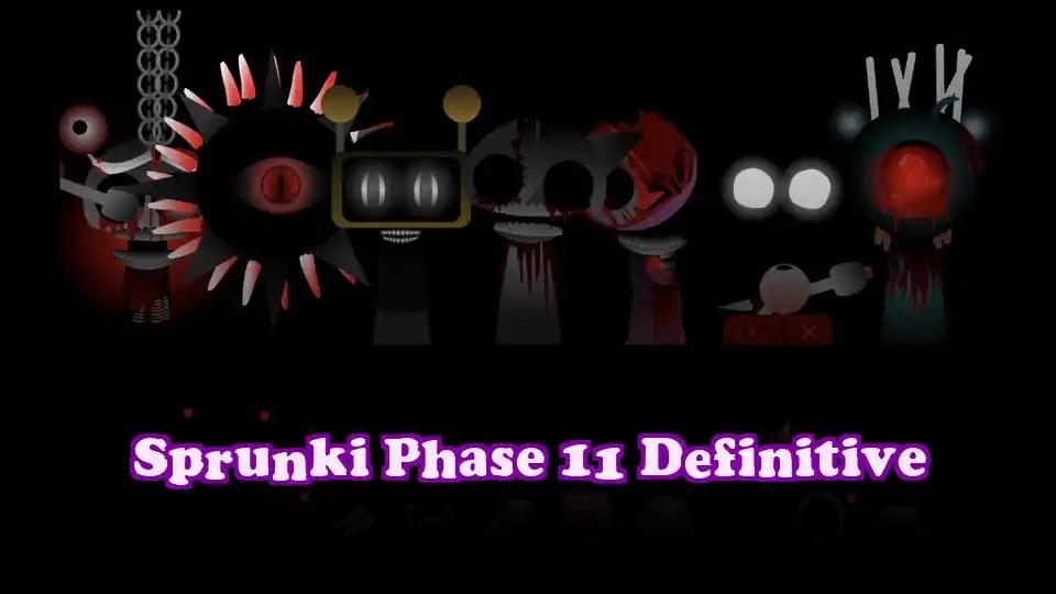 Sprunki Phase 11 Definitive by sprunkigame.games