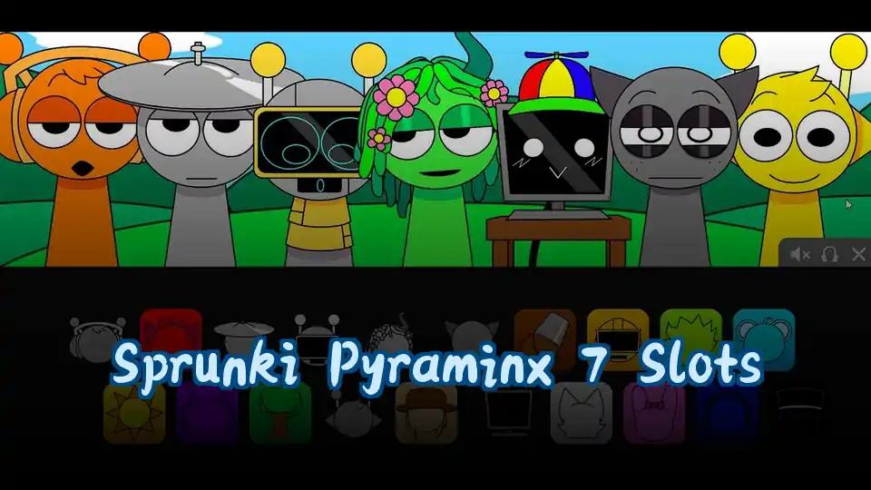 Sprunki Pyraminx 7 Slots by sprunkigame.games