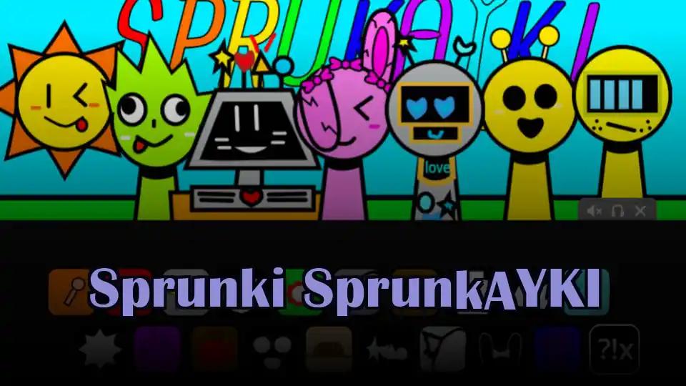 Sprunki SprunkAYKI