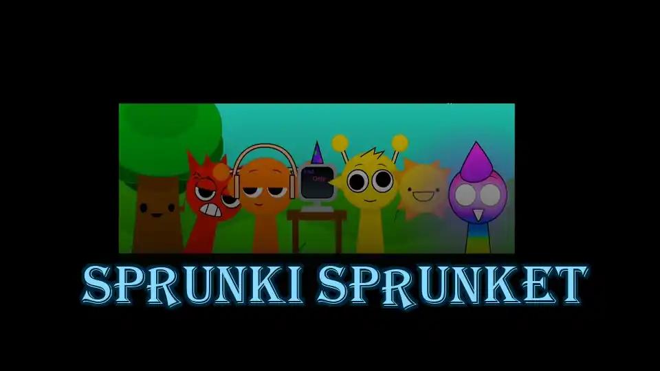 Sprunki Sprunket by sprunkigame.games