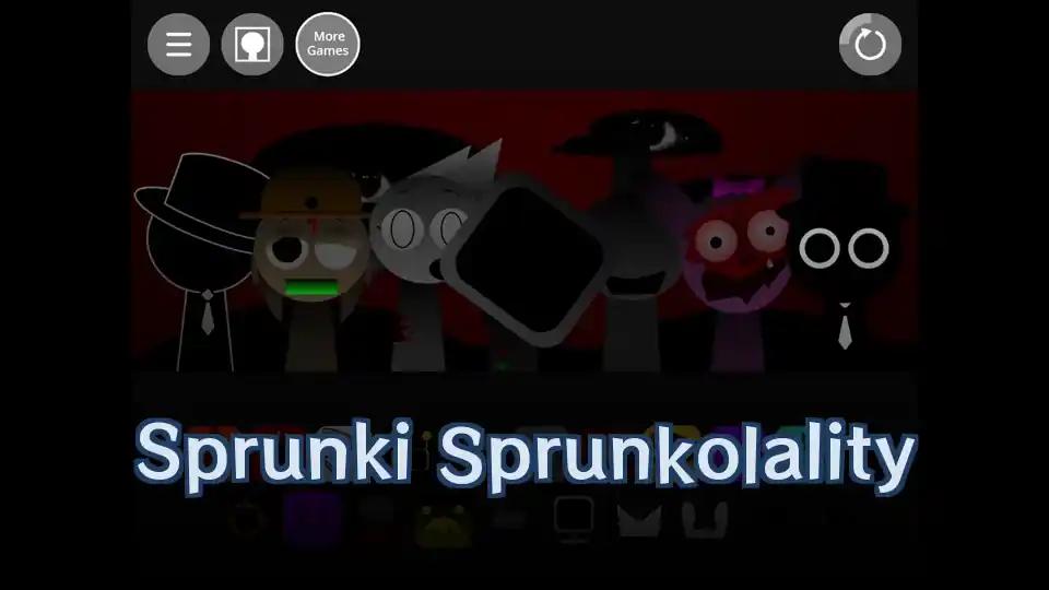 Sprunki Sprunkolality