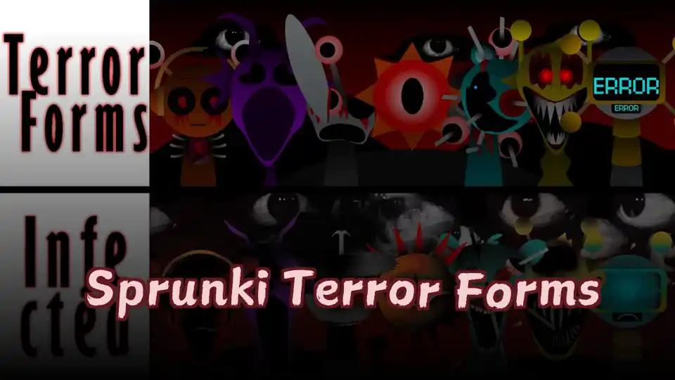 Sprunki Terror Forms