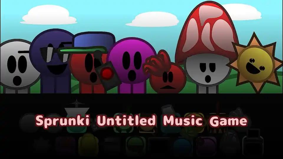 Sprunki Untitled Music Game