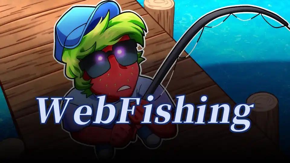 WebFishing by sprunkigame.games