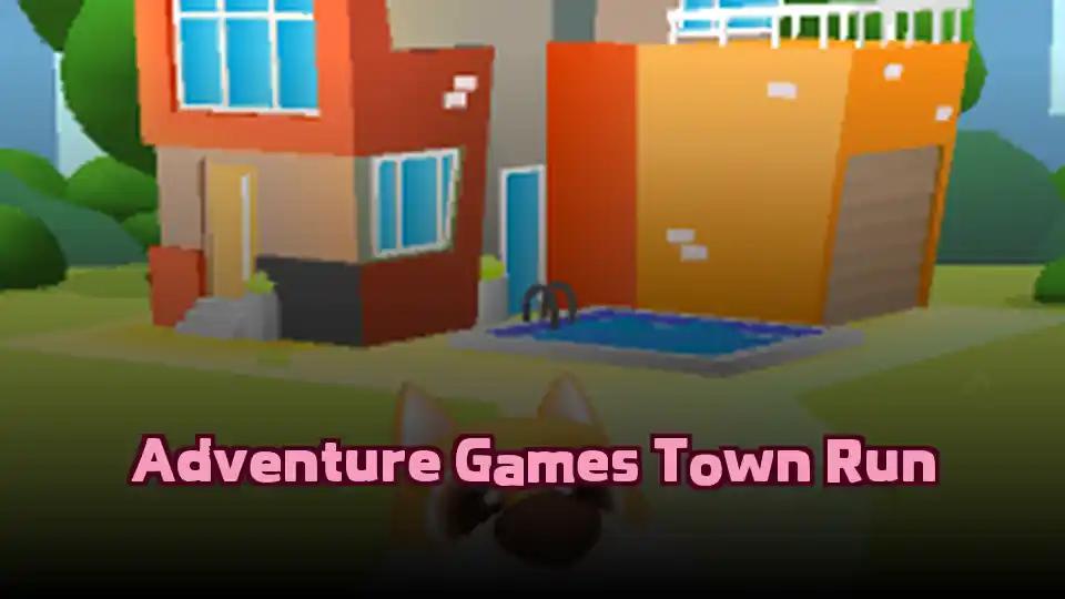 Adventure Games Town Run by sprunkigame.games