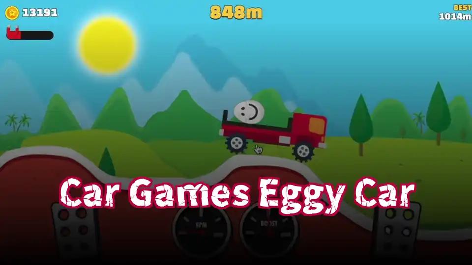 Car Games Eggy Car