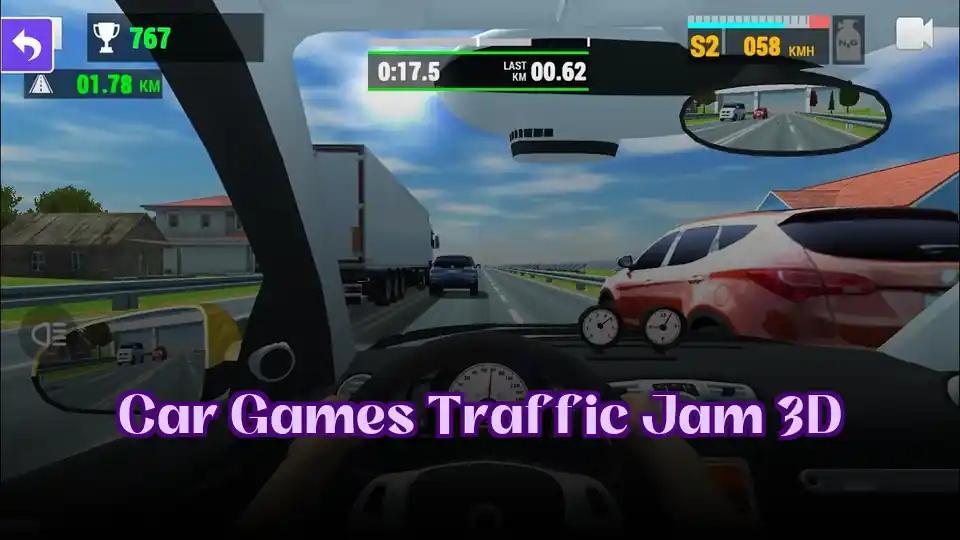 Car Games Traffic Jam 3D