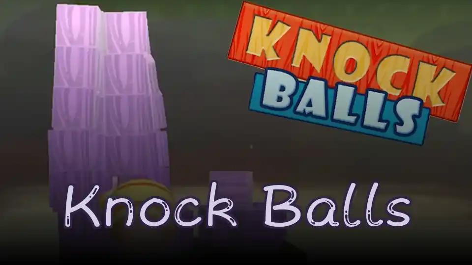 Knock Balls by sprunkigame.games