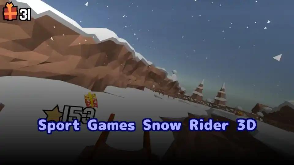 Sport Games Snow Rider 3D