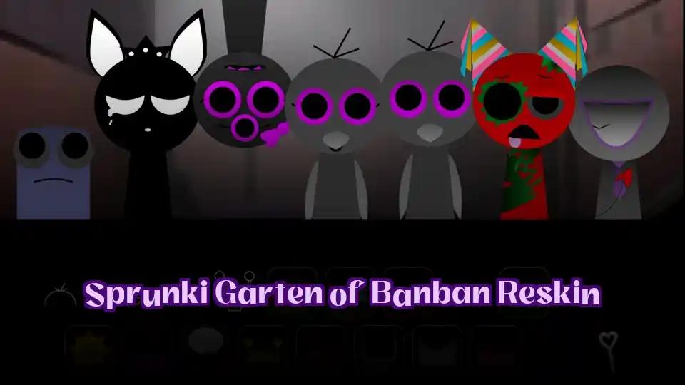 Sprunki Garten of Banban Reskin by sprunkigame.games