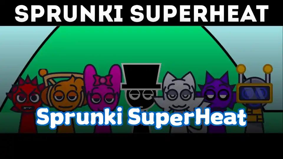 Sprunki SuperHeat by sprunkigame.games